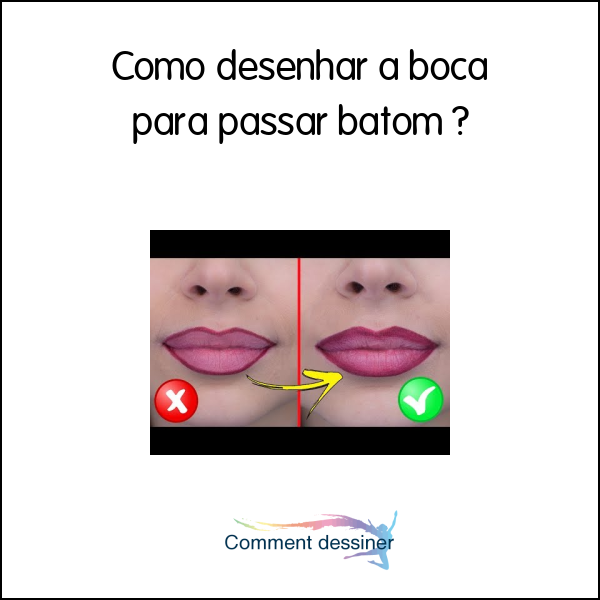 Como desenhar a boca para passar batom